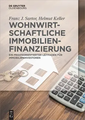 Keller / Sartor |  Wohnwirtschaftliche Immobilienfinanzierung | Buch |  Sack Fachmedien