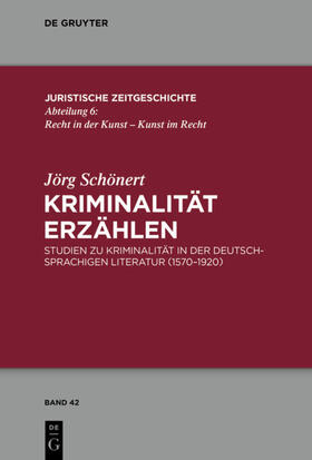 Schönert | Kriminalität erzählen | Buch | 978-3-11-043806-2 | sack.de