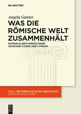 Ganter |  Was die römische Welt zusammenhält | Buch |  Sack Fachmedien
