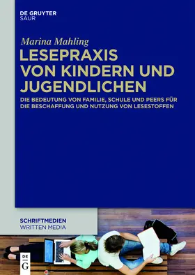 Mahling | Lesepraxis von Kindern und Jugendlichen | Buch | 978-3-11-043916-8 | www.sack.de