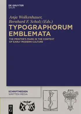 Scholz / Wolkenhauer | Typographorum Emblemata | Buch | 978-3-11-043919-9 | sack.de