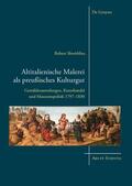 Skwirblies |  Altitalienische Malerei als preußisches Kulturgut | Buch |  Sack Fachmedien