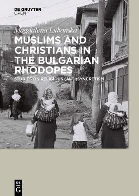Lubanska | Muslims and Christians in the Bulgarian Rhodopes. | E-Book | sack.de