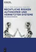 Kirn / Müller-Hengstenberg |  Rechtliche Risiken autonomer und vernetzter Systeme | Buch |  Sack Fachmedien