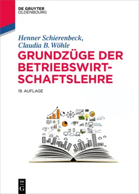 Schierenbeck / Wöhle |  Grundzüge der Betriebswirtschaftslehre | Buch |  Sack Fachmedien
