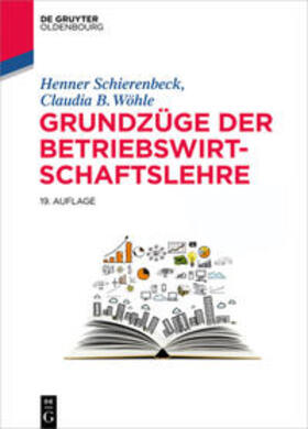 Schierenbeck / Wöhle | Grundzüge der Betriebswirtschaftslehre | Buch | 978-3-11-044066-9 | sack.de