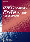 Li |  Rock Anisotropy, Fracture and Earthquake Assessment | Buch |  Sack Fachmedien