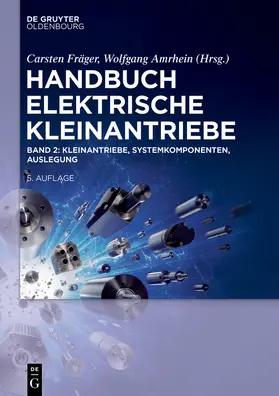 Amrhein / Fräger |  Kleinantriebe, Systemkomponenten, Auslegung | Buch |  Sack Fachmedien