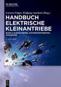 Amrhein / Fräger |  Handbuch Elektrische Kleinantriebe / Kleinantriebe, Systemkomponenten, Auslegung | eBook | Sack Fachmedien