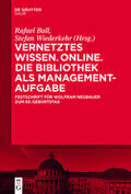 Wiederkehr / Ball |  Vernetztes Wissen. Online. Die Bibliothek als Managementaufgabe | Buch |  Sack Fachmedien