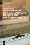 Kilcher / Edelmann-Ohler / Wassermann |  Bibliographie deutsch-jüdischer Drucke aus Palästina/Israel | eBook | Sack Fachmedien