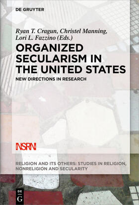 Cragun / Fazzino / Manning | Organized Secularism in the United States | E-Book | sack.de