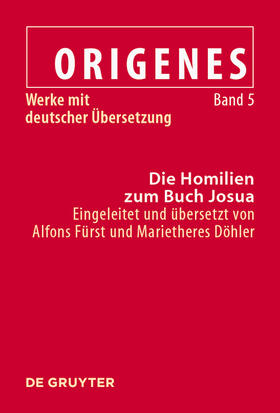 Döhler / Fürst | Die Homilien zum Buch Josua | Buch | 978-3-11-044256-4 | sack.de