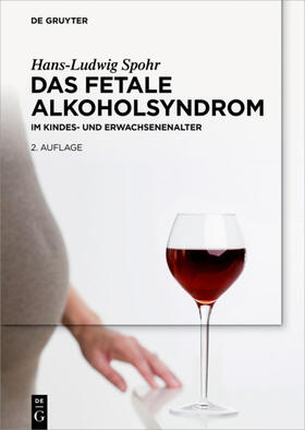 Spohr |  Das Fetale Alkoholsyndrom | Buch |  Sack Fachmedien