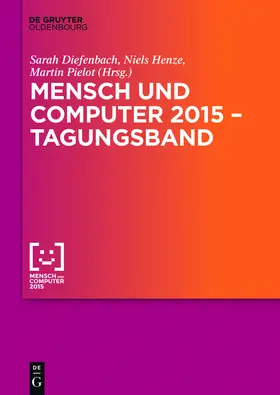 Pielot / Henze / Diefenbach |  Mensch und Computer 2015 - Tagungsband | Buch |  Sack Fachmedien