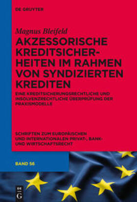 Bleifeld | Akzessorische Kreditsicherheiten im Rahmen von syndizierten Krediten | Buch | 978-3-11-044335-6 | sack.de