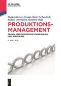 Weiß / Kiener / Maier-Scheubeck |  Kiener, S: Produktionsmanagement | Buch |  Sack Fachmedien