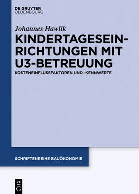 Hawlik | Kindertageseinrichtungen mit U3-Betreuung | Buch | 978-3-11-044345-5 | sack.de