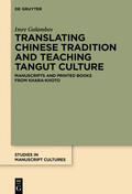 Galambos |  Translating Chinese Tradition and Teaching Tangut Culture | Buch |  Sack Fachmedien