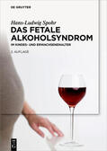 Spohr |  Das Fetale Alkoholsyndrom | eBook | Sack Fachmedien