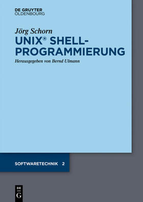 Schorn / Ulmann | UNIX Shellprogrammierung | Buch | sack.de