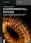 Pfeiler |  Experimentalphysik 03. Elektromagnetismus und Elektrizitätslehre | Buch |  Sack Fachmedien