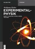 Pfeiler |  Experimentalphysik Band 5: Quanten,  Atome, Kerne, Teilchen | Buch |  Sack Fachmedien