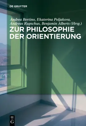 Bertino / Poljakova / Rupschus |  Zur Philosophie der Orientierung | eBook | Sack Fachmedien