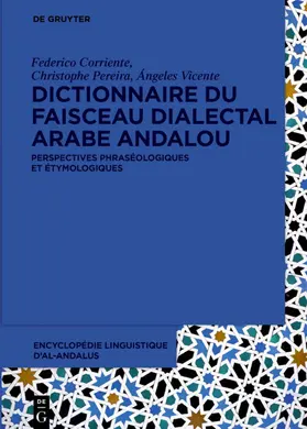 Corriente / Pereira / Vicente | Dictionnaire du faisceau dialectal arabe andalou | E-Book | sack.de