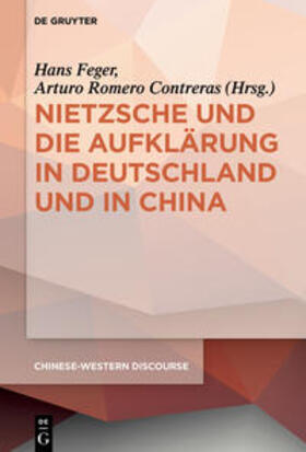 Feger / Contreras | Nietzsche und die Aufklärung in Deutschland und in China | Buch | 978-3-11-044846-7 | sack.de