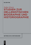 Schorn |  Studien zur hellenistischen Biographie und Historiographie | eBook | Sack Fachmedien