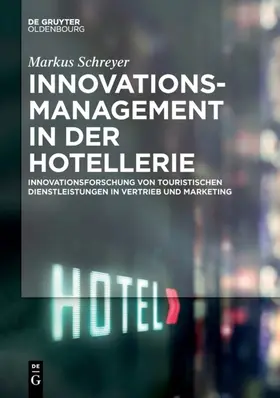 Schreyer |  Innovationsmanagement in der Hotellerie | eBook | Sack Fachmedien