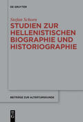 Schorn |  Studien zur hellenistischen Biographie und Historiographie | Buch |  Sack Fachmedien