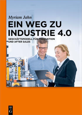 Jahn | Ein Weg zu Industrie 4.0 | E-Book | sack.de