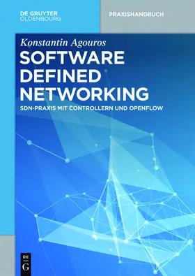 Agouros |  Software Defined Networking | Buch |  Sack Fachmedien