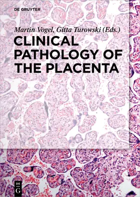 Turowski / Vogel | Clinical Pathology of the Placenta | Buch | 978-3-11-044997-6 | sack.de