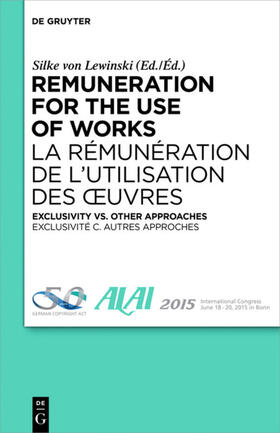 von Lewinski |  Remuneration for the Use of Works | Buch |  Sack Fachmedien
