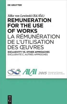 von Lewinski |  Remuneration for the Use of Works | Buch |  Sack Fachmedien