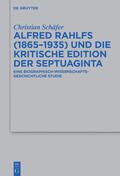 Schäfer |  Alfred Rahlfs (1865-1935) und die kritische Edition der Septuaginta | Buch |  Sack Fachmedien