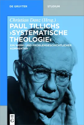 Danz | Paul Tillichs "Systematische Theologie" | Buch | 978-3-11-045223-5 | www.sack.de