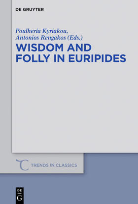 Kyriakou / Rengakos | Wisdom and Folly in Euripides | E-Book | sack.de