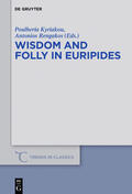 Kyriakou / Rengakos |  Wisdom and Folly in Euripides | eBook | Sack Fachmedien