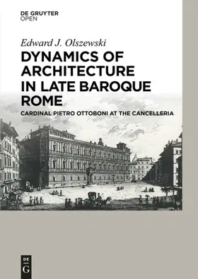Olszewski | Dynamics of Architecture in Late Baroque Rome | Buch | 978-3-11-045245-7 | sack.de