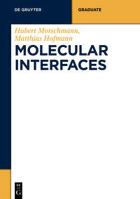 Motschmann / Hofmann | Molecular Interfaces | Buch | 978-3-11-045248-8 | sack.de