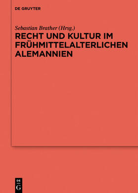Brather | Recht und Kultur im frühmittelalterlichen Alemannien | Buch | 978-3-11-045294-5 | sack.de