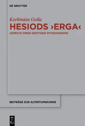 Golla | Hesiods >Erga< | Buch | 978-3-11-045305-8 | www.sack.de