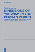 Granerød |  Dimensions of Yahwism in the Persian Period | eBook | Sack Fachmedien