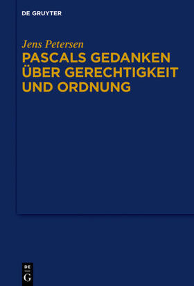 Petersen |  Pascals Gedanken über Gerechtigkeit und Ordnung | eBook | Sack Fachmedien