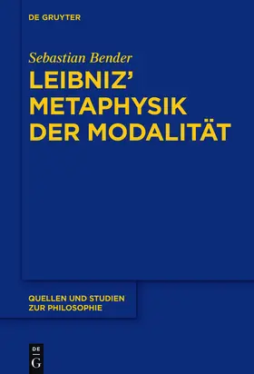 Bender |  Leibniz' Metaphysik der Modalität | Buch |  Sack Fachmedien