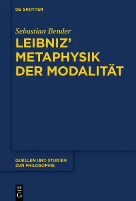 Bender |  Leibniz’ Metaphysik der Modalität | eBook | Sack Fachmedien
